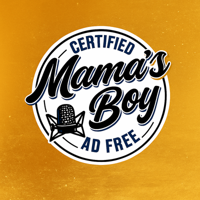 CERTIFIED MAMA'S BOY AD FREE