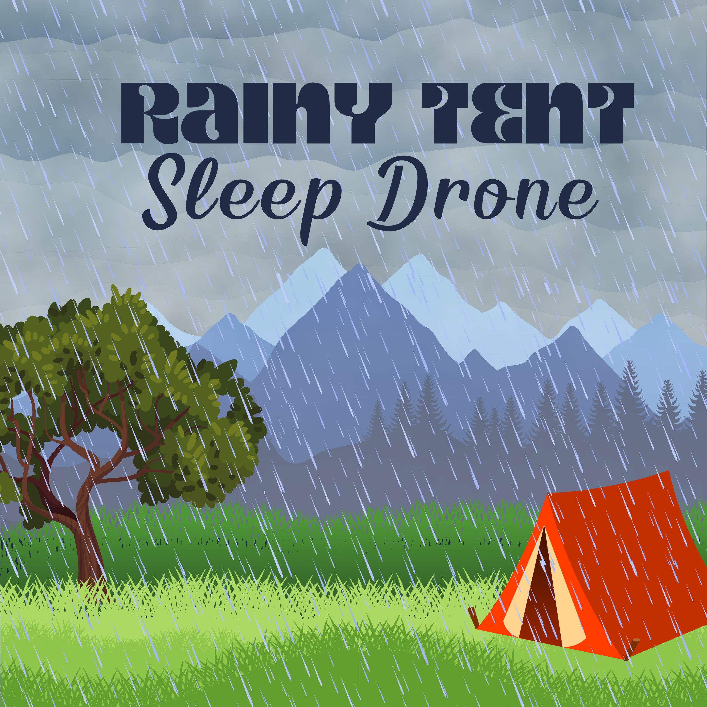 cover of episode Rainy Tent Sleep Drone